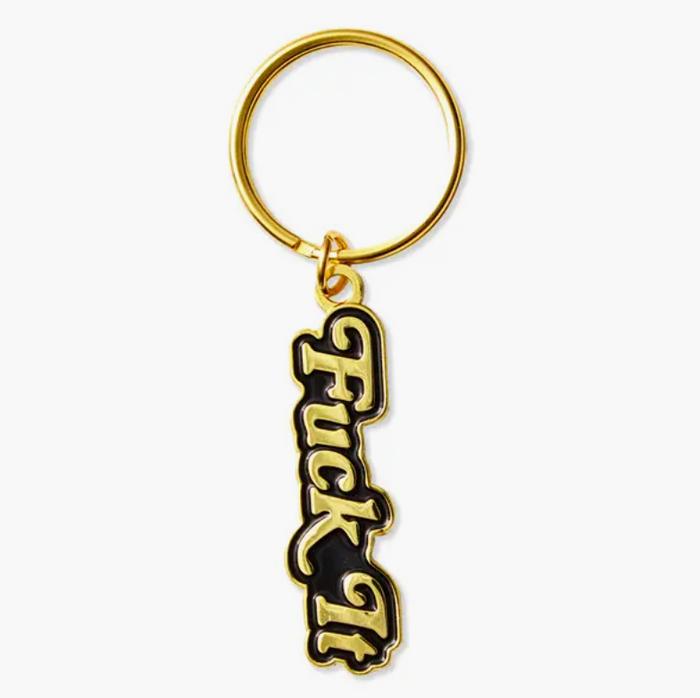 Fuck it Key Chain