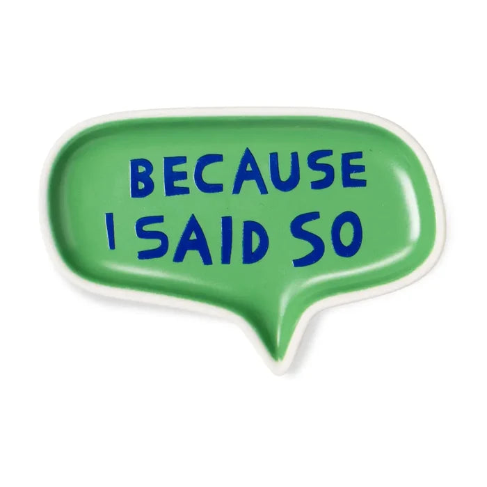 I Said So Word Bubble