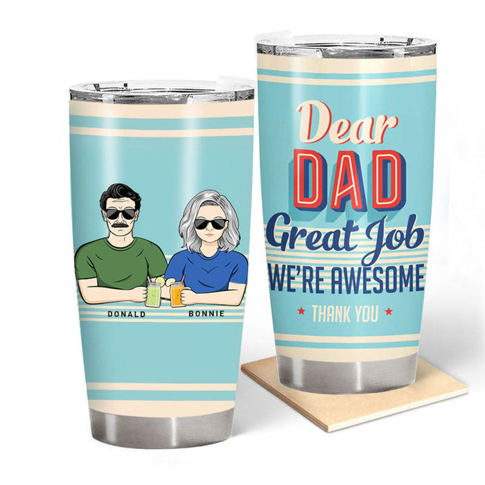 Dear Dad Great Job I'm Awesome Thank You Retro - Father Gift - Personalized Custom Tumbler