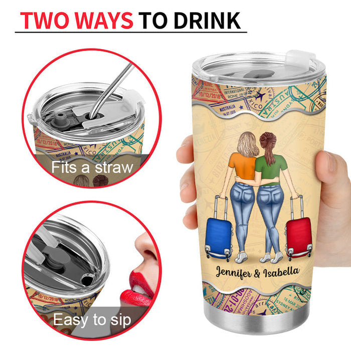 Friendship Travel Together Stay Together - Gift For Besties, Sisters, Colleagues - Personalized Custom Tumbler