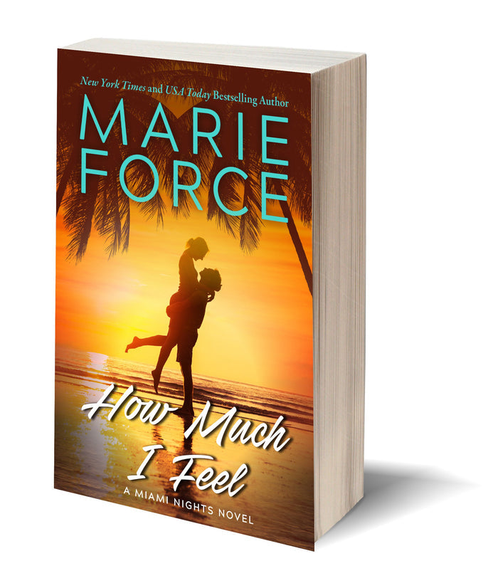 How Much I Feel, Book 1, Miami Nights Series (ORIGINAL COVER)