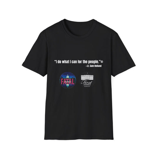 "I Do What I Can For The People" Unisex Softstyle T-Shirt