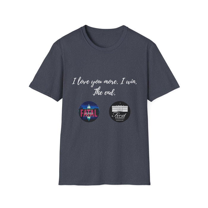I Love You More Unisex Softstyle T-Shirt