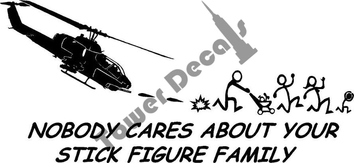 Nobody Cares About Your Stick Figure Family- Military edition