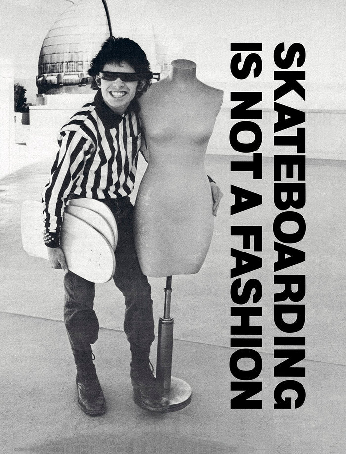 Skateboarding is Not a Fashion