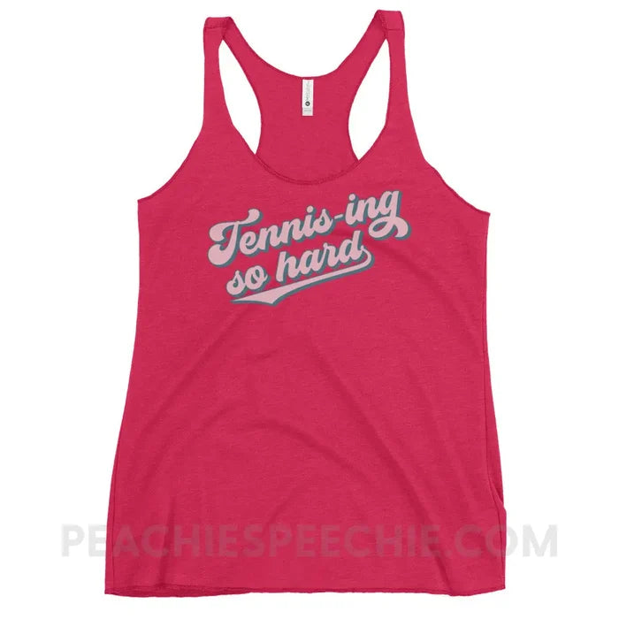 Tennis-ing So Hard Tri-Blend Racerback - custom product peachiespeechie.com