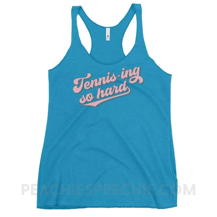 Tennis-ing So Hard Tri-Blend Racerback - Vintage Turquoise / XS - custom product peachiespeechie.com