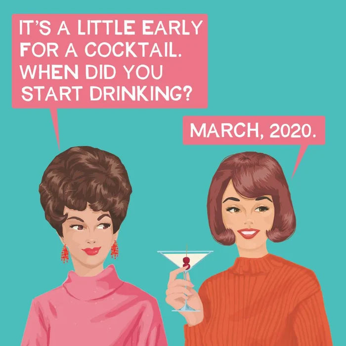 When Did You Start Drinking Napkins