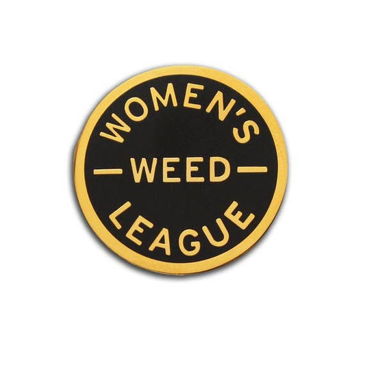 WOMEN'S WEED LEAGUE - Enamel Pin